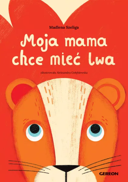 Moja mama chce mieć lwa zdjęcie 1