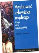 WYCHOWAĆ CZŁOWIEKA MĄDREGO KAZIMIERZ SZEWCZYK