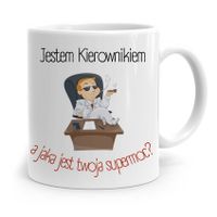 Kubek Prezent Dla Kierownika Jestem Kierownikiem Z Nadrukiem Ze Zdjęciem
