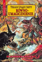 Powieść science fiction - Równoumagicznienie. świat Dysku Terry Pratchett