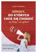 Szkoły, do których chce się chodzić są bliżej, niż myślisz!