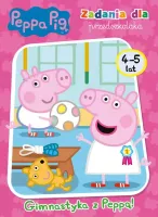 Peppa Pig. Zadania Dla Przedszkolaka, Część 6. Gimnastyka Z Peppą!
