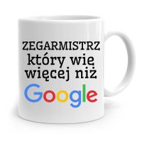 Kubek Prezent Zegarmistrza Który Wie Więcej Z Nadrukiem Ze Zdjęciem
