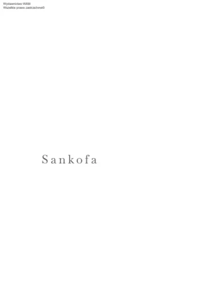 Sankofa. Nie zmarnuj życia zdjęcie 7