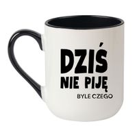 KUBEK "DZIŚ NIE PIJĘ BYLE CZEGO" Wzór - Elegant Coffee Czarny 330 ml