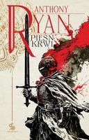 Pieśń krwi Trylogia Kruczy Cień - Anthony Ryan