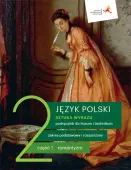 Sztuka Wyrazu. Język Polski.  Klasa 2. Część 1. Zakres Podstawowy I Rozsze