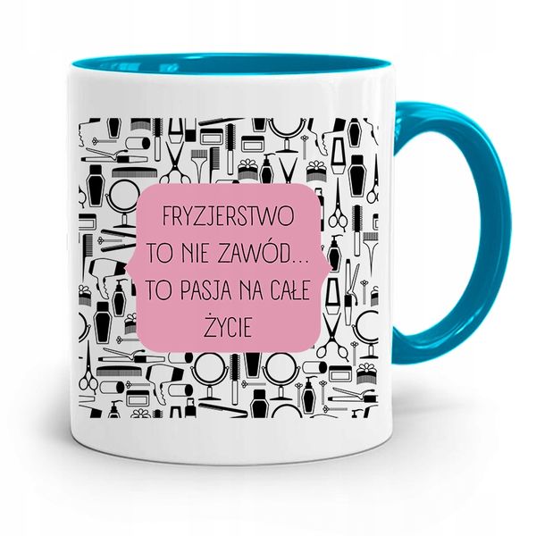 Kubek Błękitny Dla Fryzjerki Fryzjerstwo To Pasja Z Nadrukiem Ze Zdjęciem zdjęcie 1