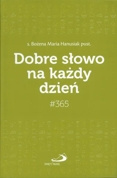 #365 Dobre słowo na każdy dzień zdjęcie 1