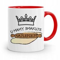 Kubek Czerwony Dla Mamy U Mamy Smakuje Najlepiej Z Nadrukiem Ze Zdjęciem