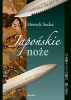 JAPOŃSKIE NOŻE HENRYK SOCHA