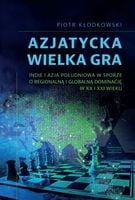 Azjatycka Wielka Gra - Kłodkowski Piotr