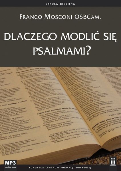 (mp3) Dlaczego modlić się psalmami? zdjęcie 1