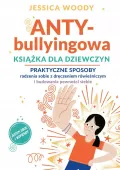 ANTYbullyingowa książka dla dziewczyn