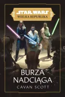 Star Wars Wielka Republika. Burza nadciąga