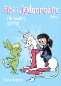 Fibi i jednorożec. Tom 3. Fibi kontra gobliny