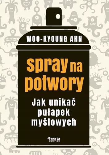 Spray Na Potwory. Jak Unikać Pułapek Myślowych na Arena.pl