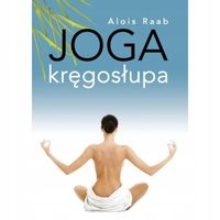 JOGA KRĘGOSŁUPA - RAAB ALOIS