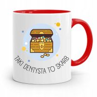 Kubek Czerwony Prezent Dentysty Taki To Skarb Z Nadrukiem Ze Zdjęciem
