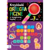 KSIĄŻKA KRZYŻÓWKI ORTOGRAFICZNE Z MAGICZNĄ LUPKĄ OD 7 LAT AKSJOMAT