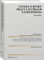 Ustawa o rynku pracy i służbach zatrudnienia. Komentarz - praca zbiorowa