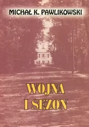 Wojna i sezon zdjęcie 1