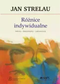 Różnice indywidualne. Historia, determinanty, zastosowania