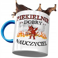 Kubek Błękitny Dla Nauczyciela Piekielnie Dobry Z Nadrukiem Ze Zdjęciem