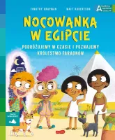 Akademia Mądrego Dziecka. Chcę wiedzieć. Nocowanka w Egipcie