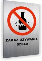 Tabliczka znak informacyjny 30x20 ZAKAZ UŻYWANIA SZKŁA Dibond SREBRNA