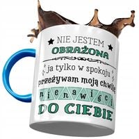Kubek Błękitny Śmieszny Nie Jestem Obrażona Z Nadrukiem Ze Zdjęciem