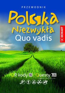 Polska Niezwykła Quo Vadis przewodnik opracowanie zbiorowe