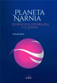 Planeta Narnia. Siedem sfer wyobraźni Lewisa