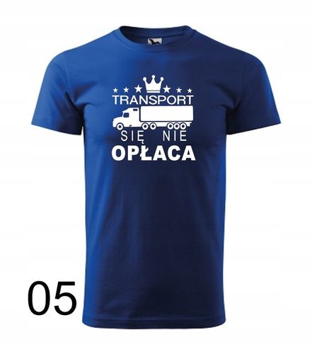 Koszulka męska TRANSPORT SIĘ NIE OPŁACA kolory na Arena.pl