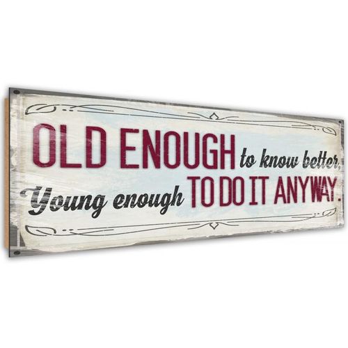 Deco Panel panorama, Old enough to know better 90x30 na Arena.pl