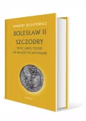 Bolesław II Szczodry Trzeci król Polski Od władzy po wygnanie