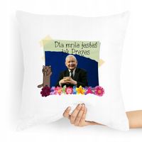 Poduszka Prezesa Pis Kaczyński Jesteś Jak Prezes Z Nadrukiem Ze Zdjęciem