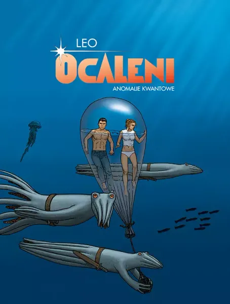 Ocaleni. Anomalie kwantowe zdjęcie 1
