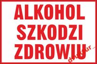 Tabliczka ALKOHOL SZKODZI ZDROWIU Tablica Znak PCV