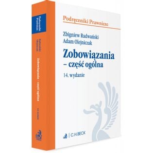 Zobowiązania - część ogólna WYD.14/2020 prof.dr hab.Olejniczak A, prof.dr hab.Radwański Z.