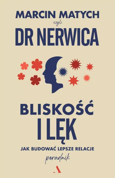 Bliskość I Lęk. Jak Budować Lepsze Relacje zdjęcie 1