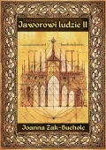 Jaworowi ludzie 2. Rzecz o czasach księżnej Agnieszki