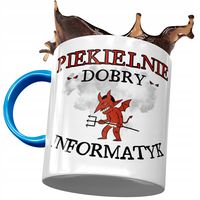 Kubek Błękitny Dla Informatyka Piekielnie Dobry Z Nadrukiem Ze Zdjęciem