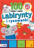 Labirynty I Rysowanki. Ponad 100 Zabaw I Zadań