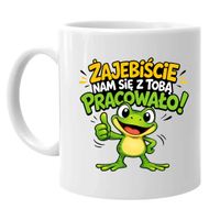 Żajebiście nam się z Tobą pracowało! - kubek na prezent pożegnanie z pracy