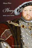 HENRYK VIII. KRÓL I JEGO DWÓR ALISON WEIR