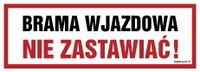 Sa023 Brama Wjazdowa - Nie  Zastawiać (60 X 20 Cm, Pn - Płyta 1Mm)
