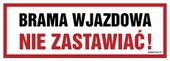 Sa023 Brama Wjazdowa - Nie  Zastawiać (60 X 20 Cm, Pn - Płyta 1Mm)
