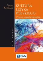 Kultura języka polskiego Tomasz Karpowicz