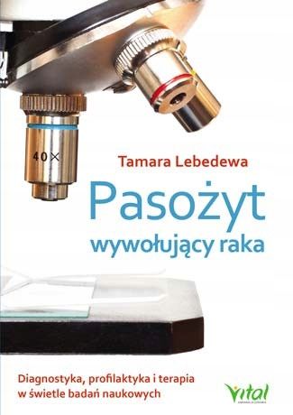 Pasożyt wywołujący raka Tamara Lebedewa zdjęcie 3